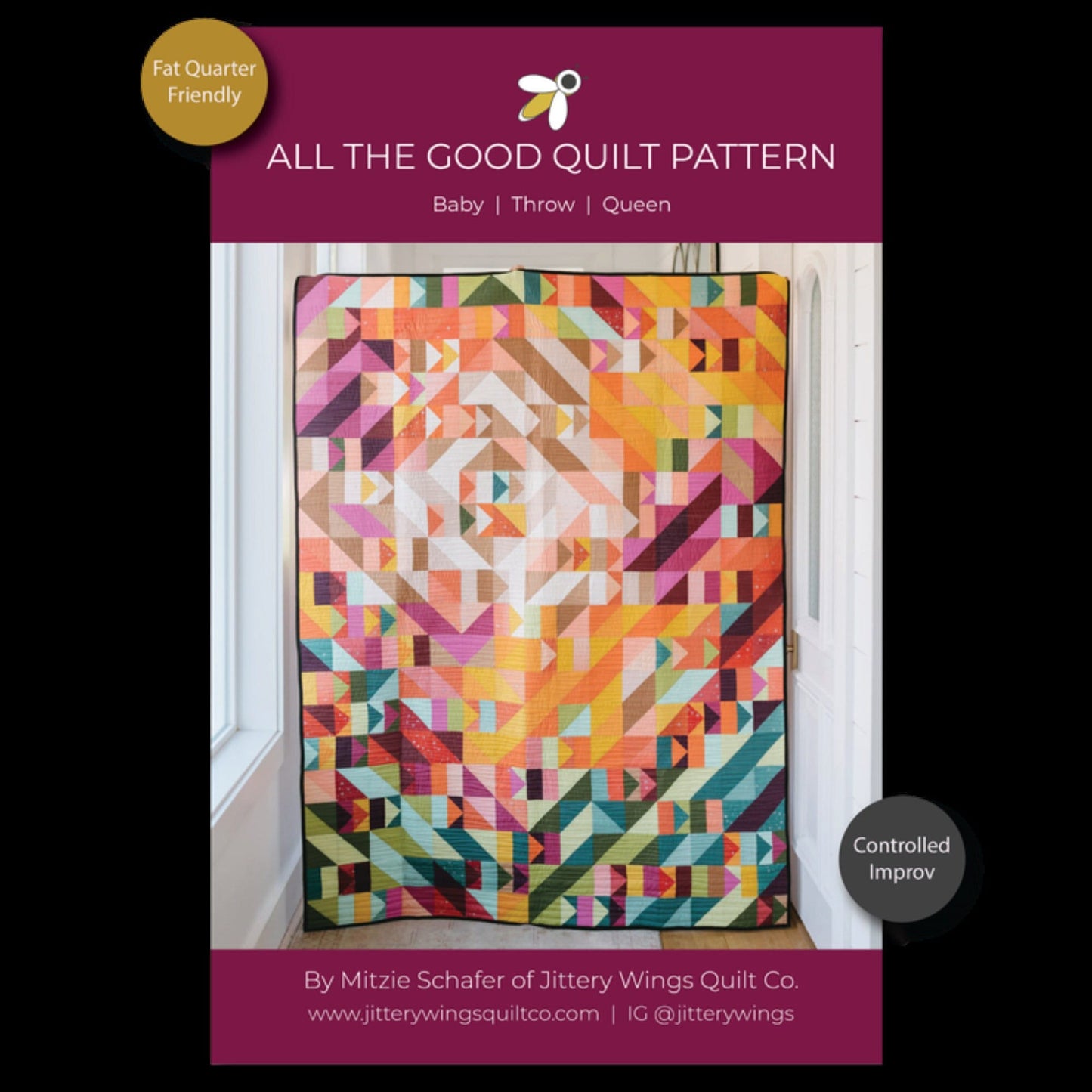 All the Good Quilt Pattern - Mitzie Schafer for Jittery Wings Quilt Co - Fat Quarter Friendly - 3 Sizes