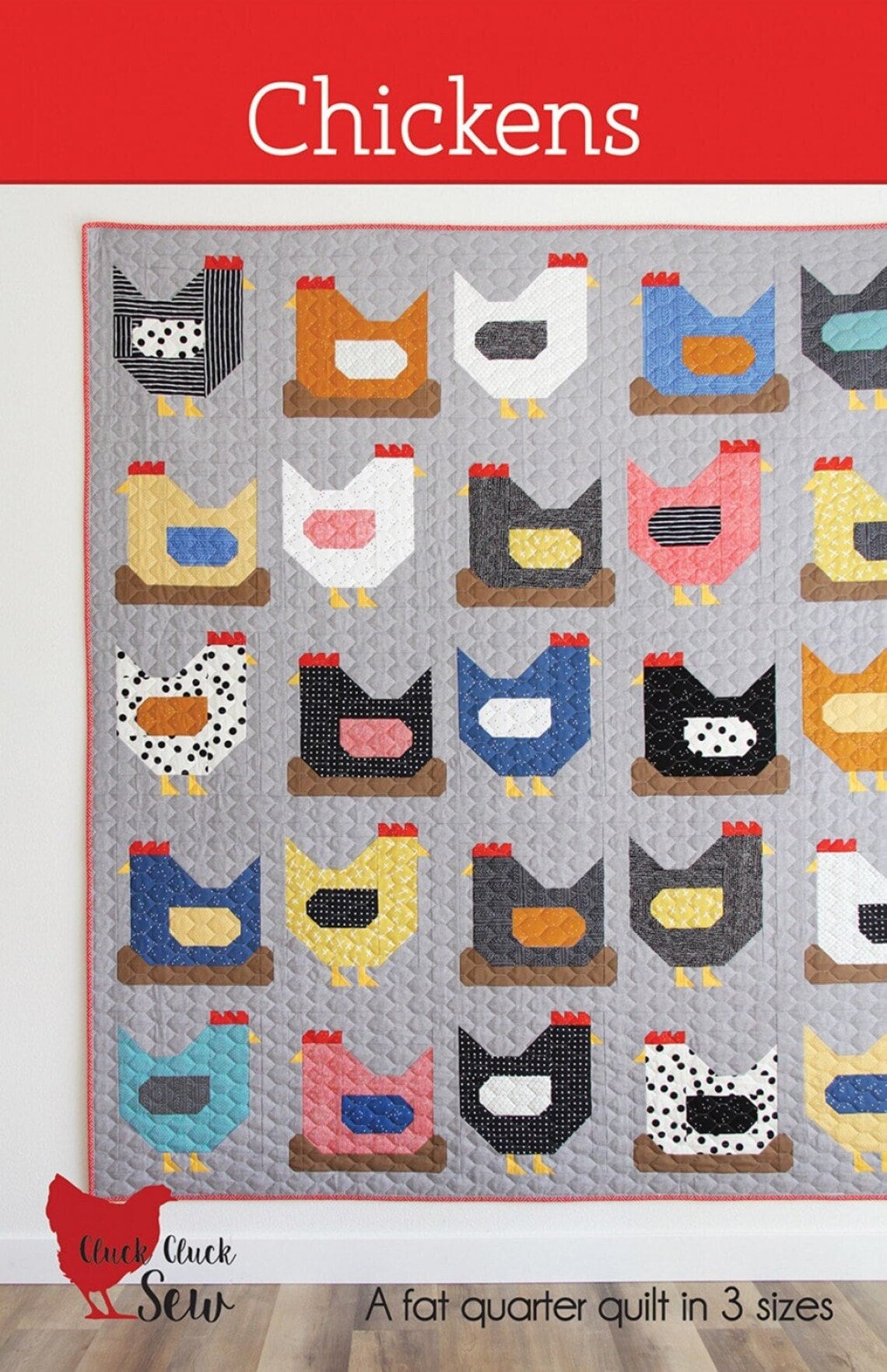Chickens Quilt Pattern Cluck Cluck Sew Fat Quarter Friendly with 3 Size Options Fabric Fetish