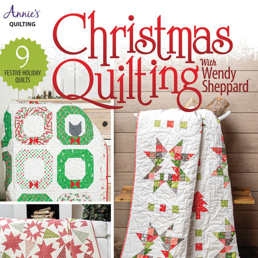 Christmas Quilting with Wendy Sheppard by Annie's Quilting