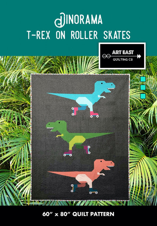 Dinorama Quilt Pattern T-Rex on Roller Skates Quilt - Art East Quilting Co - No Paper Piecing